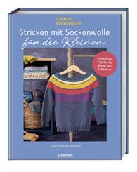Stricken mit Sockenwolle f&uuml;r die Kleinen