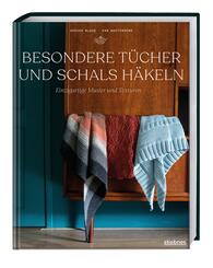 Besondere T&uuml;cher und Schals h&auml;keln