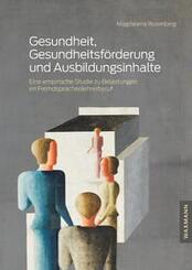 Gesundheit, Gesundheitsf&ouml;rderung und Ausbildungsinhalte
