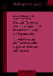 Deutsch-T&uuml;rkische Zweisprachigkeit mit besonderem Fokus auf Jugendliche
