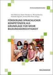 F&ouml;rderung sprachlicher Kompetenzen als Grundlage f&uuml;r mehr Bildungsgerechtigkeit