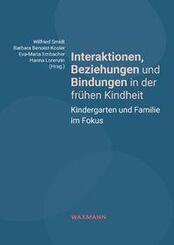 Interaktionen, Beziehungen und Bindungen in der fr&uuml;hen Kindheit