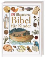 Illustrierte Bibel f&uuml;r Kinder