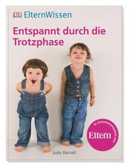 Entspannt durch die Trotzphase