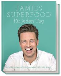 Jamies Superfood f&uuml;r jeden Tag