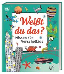 Wissen f&uuml;r Vorschulkids. Wei&szlig;t du das?
