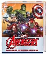 MARVEL Avengers Die gr&ouml;&szlig;ten Superhelden aller Zeiten