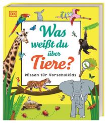 Wissen f&uuml;r Vorschulkids. Was wei&szlig;t du &uuml;ber Tiere?