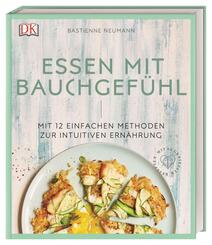 Essen mit Bauchgef&uuml;hl