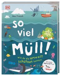 So viel M&uuml;ll!