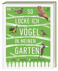 So locke ich V&ouml;gel in meinen Garten