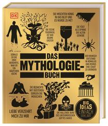 Das Mythologie-Buch - Big Ideas - einfach erkl&auml;rt