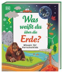 Wissen f&uuml;r Vorschulkids. Was wei&szlig;t du &uuml;ber die Erde?