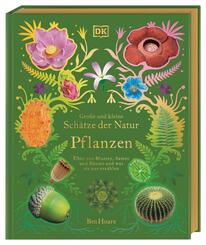 Gro&szlig;e und kleine Sch&auml;tze der Natur. Pflanzen