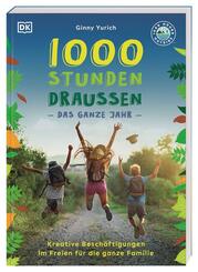 1000 Stunden drau&szlig;en