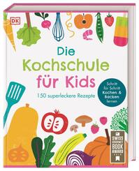 Die Kochschule f&uuml;r Kids