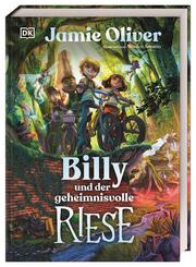 Billy und der geheimnisvolle Riese - Abenteuer, Freundschaft, Magie und jede Menge Spannung. Illustriertes Kinderbuch ab 8 Jahren