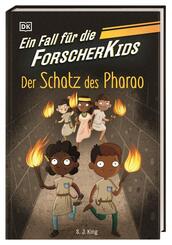 Ein Fall f&uuml;r die Forscher-Kids 3. Der Schatz des Pharao