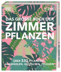 Das gro&szlig;e Buch der Zimmerpflanzen