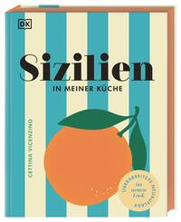 Sizilien in meiner K&uuml;che