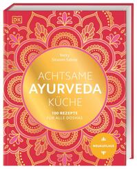 Achtsame Ayurveda-K&uuml;che