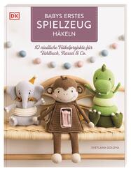 Babys erstes Spielzeug h&auml;keln