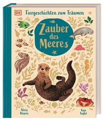 Tiergeschichten zum Tr&auml;umen. Zauber des Meeres