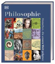 Philosophie - Menschen, die unsere Welt pr&auml;gten