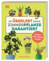 So &uuml;berlebt deine Zimmerpflanze garantiert