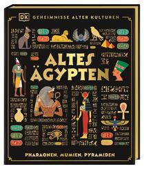 Geheimnisse alter Kulturen. Altes &Auml;gypten