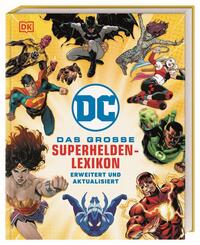 DC Comics Das gro&szlig;e Superhelden-Lexikon