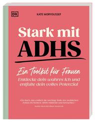Stark mit ADHS - ein Toolkit f&uuml;r Frauen