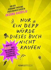 Nur ein Depp w&uuml;rde dieses Buch nicht kaufen