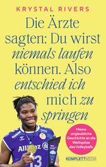 Die &Auml;rzte sagten: Du wirst niemals laufen k&ouml;nnen. Also entschied ich mich zu springen