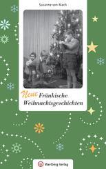Neue Fr&auml;nkische Weihnachtsgeschichten