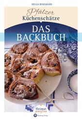 Pf&auml;lzer K&uuml;chensch&auml;tze - Das Backbuch