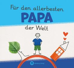 F&uuml;r den allerbesten Papa der Welt - Originelles Ausf&uuml;llbuch f&uuml;r Kinder