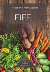 Eifel - Hofl&auml;den & Manufakturen