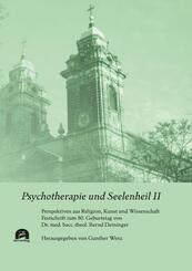 Psychotherapie und Seelenheil II