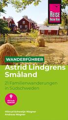 Reise Know-How Wanderf&uuml;hrer Astrid Lindgrens Sm&aring;land : 21 Familienwanderungen in S&uuml;dschweden