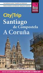 Reise Know-How CityTrip Santiago de Compostela und A Coru&ntilde;a