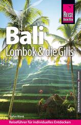 Reise Know-How Reisef&uuml;hrer Bali, Lombok und die Gilis