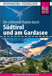 Reise Know-How Wohnmobil-Tourguide S&uuml;dtirol und Gardasee