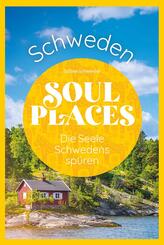 Soul Places Schweden - Die Seele Schwedens sp&uuml;ren