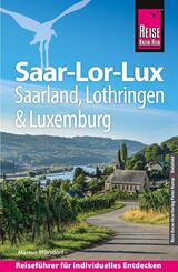 Reise Know-How Reisef&uuml;hrer Saar-Lor-Lux - Dreil&auml;ndereck Saarland, Lothringen, Luxemburg