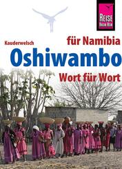 Reise Know-How Sprachf&uuml;hrer Oshiwambo - Wort f&uuml;r Wort (f&uuml;r Namibia)