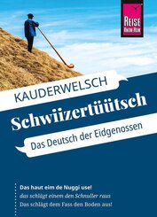 Reise Know-How Sprachf&uuml;hrer Schwiizert&uuml;&uuml;tsch - Das Deutsch der Eidgenossen