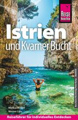 Reise Know-How Reisef&uuml;hrer Kroatien: Istrien und Kvarner Bucht