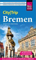Reise Know-How CityTrip Bremen mit &Uuml;berseestadt und Bremerhaven