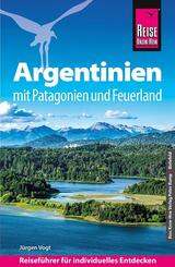 Reise Know-How Reisef&uuml;hrer Argentinien mit Patagonien und Feuerland
